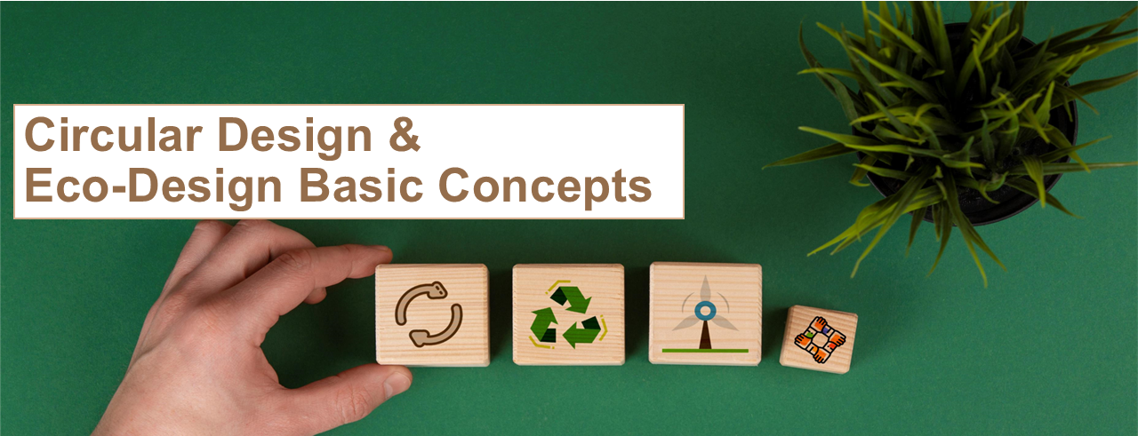 Circular Design &amp; Eco-Design Basic Concepts